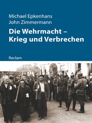 cover image of Die Wehrmacht – Krieg und Verbrechen
